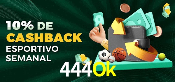 10% de bônus de cashback na 444Ok